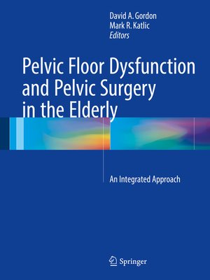 cover image of Pelvic Floor Dysfunction and Pelvic Surgery in the Elderly